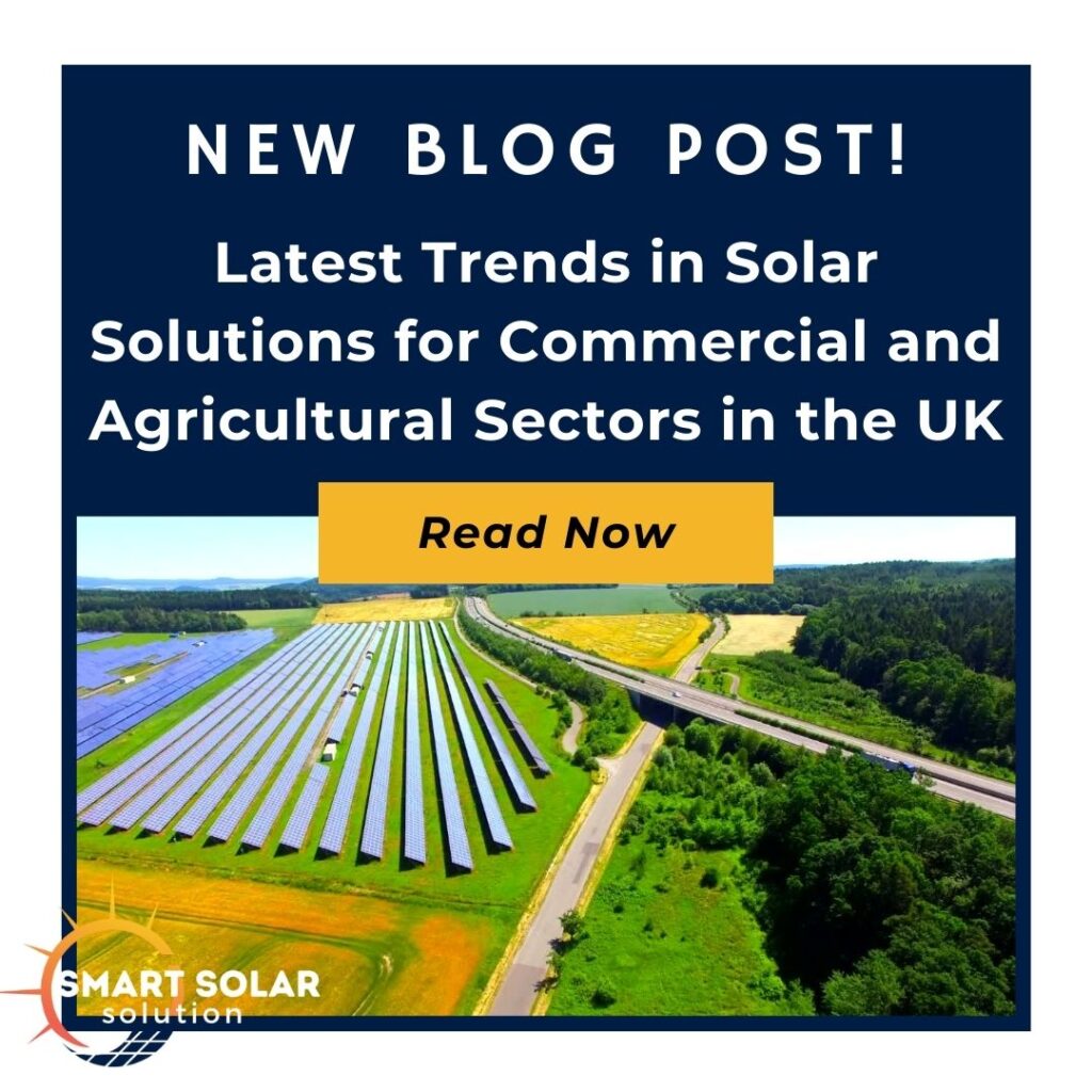 Latest Trends in Solar Solutions for Commercial and Agricultural Sectors in the UK